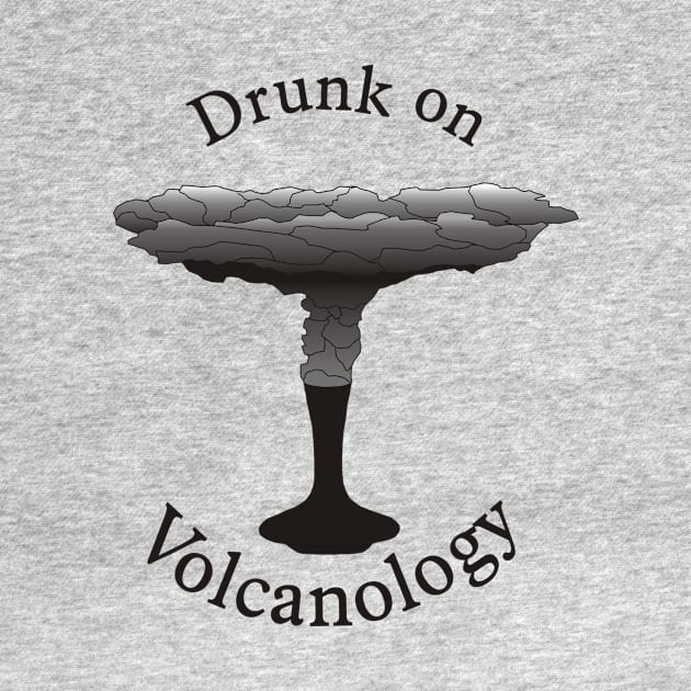 Drunk on Volcanology by PaleoCarnKreations